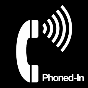 Phoned-In